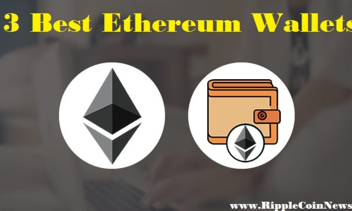 Best Ethereum Wallet - Top 5 ETH Wallets 2023